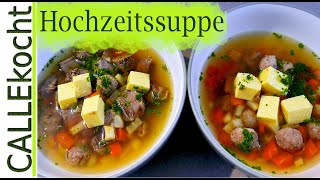 Hochzeitssuppe Rezept Rinderbrühe Eierstich Klößchen und Gemüse [upl. by Ttenaej]