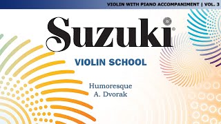 Suzuki Violin 3  Humoresque  A Dvorak Score Video [upl. by Marilee254]