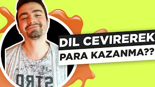 Dil Çevirisi ile İnternetten Para Kazanma [upl. by Ahseram70]