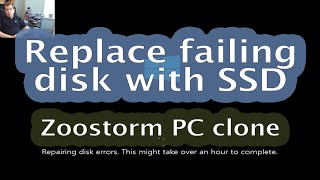 49 Failing hard drive difficult SSD upgrade  Zoostorm clone PC [upl. by Field260]