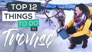 Top 12 Things to do in Tromsø in Winter [upl. by Chilson]