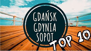 GDAÅƒSK GDYNIA SOPOT 10 MIEJSC  CO ZOBACZYÄ†  AMAZING POLAND TRIP [upl. by Slrahc182]