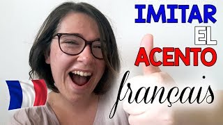 5 SECRETOS para IMITAR el ACENTO FRANCÉS 🇫🇷 [upl. by Helfant]