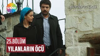 Yılanların Öcü 25 Bölüm ᴴᴰ [upl. by Ydennek]