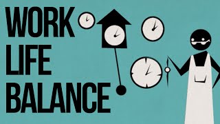 WorkLife Balance [upl. by Einafit]