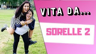 VITA DA SORELLE 2 👯‍♀ [upl. by Hsakaa]