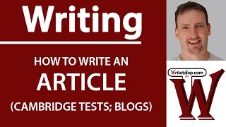 How to write an Article Cambridge First Advanced Blogs [upl. by Vlad876]