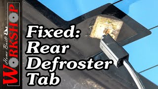 How to fix Rear Defroster Tabs [upl. by Assenar]