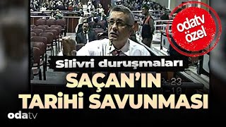 Silivri Duruşmaları  Adil Serdar Saçanın Tarihi Savunması [upl. by Ahsenak123]