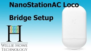 Ubiquiti NanoStation AC Loco Bridge Setup [upl. by Craner543]