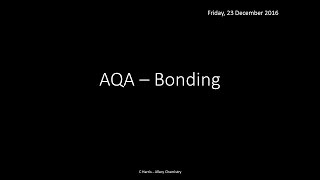 AQA 13 Bonding REVISION [upl. by Arrimat]