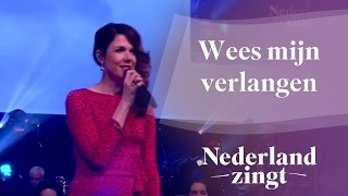 Nederland Zingt Wees mijn verlangen [upl. by Menides]