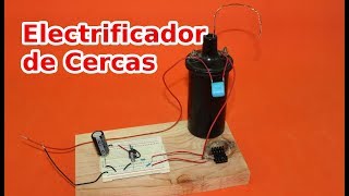 Como Hacer un Circuito Electrificador de Cercas [upl. by Baun398]