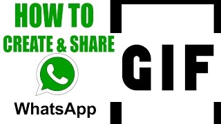 How to create and share GIF within WhatsApp [upl. by Dever]