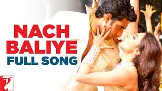 Nach Baliye Song  Bunty Aur Babli  Abhishek Bachchan Rani Mukerji  ShankarEhsaanLoy  Gulzar [upl. by Bowen]