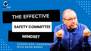 The Effective Safety Committee Mindset [upl. by Alleyn625]