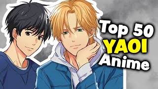 Top 50 Yaoi Boys Love Anime [upl. by Tadeo]