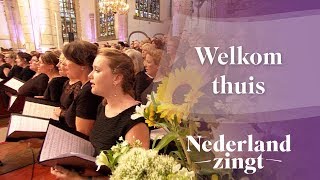 Nederland Zingt Welkom thuis [upl. by Aruasi]