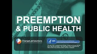 Preemption amp Public Health  ARCHIVED [upl. by Ahsinehs]