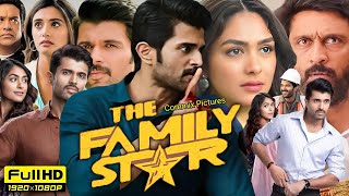 The Family Star Full Movie Hindi Dubbed 2024  Vijay Deverakonda  Mrunal Thakur  Review amp Facts [upl. by Addia448]