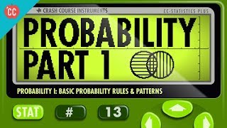 Probability Part 1 Rules and Patterns Crash Course Statistics 13 [upl. by Henrie147]