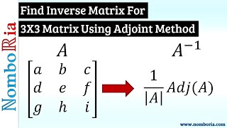 Find Inverse for 3x3 matrix using Adjoint Method [upl. by Yoc]