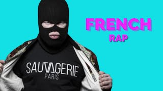 50 Best French Rap Songs Of 2019 1 [upl. by Junno]