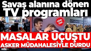 Savaş alanına dönen TV programları Asker müdahalesiyle durdu [upl. by Eirdua]