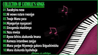 The best collection of Catholics songs  Urutonde rw indirimbo za kiriziya Gatorika 2021 1hour [upl. by Daren]