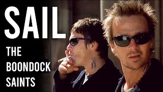 The Boondock Saints  SAIL [upl. by Aivlys818]