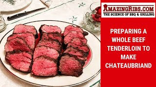 Butchering A Beef Tenderloin amp Making Chateaubriand [upl. by Eidoj]