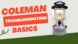 Coleman Lantern Troubleshooting Basics [upl. by Eberhart]