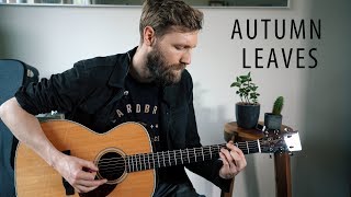 Autumn Leaves Guitar Lesson  Easy Jazz Standard [upl. by Ahsayn]