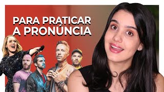 15 MÃšSICAS em INGLÃŠS para PRATICAR sua PRONÃšNCIA [upl. by Linad501]