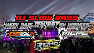 DJ mbok sariJEM BOToh hiburan SLOW BASS  Ridho Pratama Support GB Audio [upl. by Htelimay553]