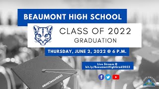 2022 Beaumont High School Graduation [upl. by Amethist]