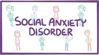 Social Anxiety Disorder  causes symptoms diagnosis treatment pathology [upl. by Anavlis116]