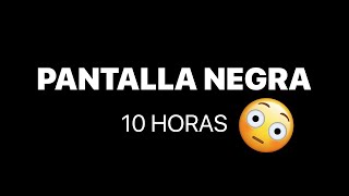 🖥 Pantalla NEGRA 10 Horas de Negro ⚫ para DORMIR en Full HD y Silencio 🔇 [upl. by Damiano996]