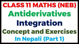 Class 11 Maths  Antiderivatives P1  Concept and Exercises Solutions [upl. by Lenahtan]