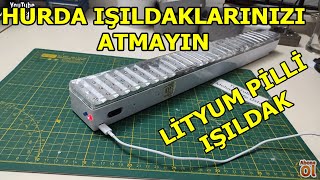 BOZUK IŞILDAKLARINIZI ATMAYIN LİTYUM PİLLİ IŞILDAK Hurda Işıldak Tamiri Şarjlı Işıldak Yapımı [upl. by Dowski]