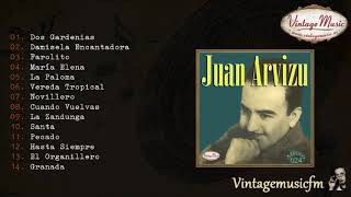 Juan Arvizu Colección México 24 Full AlbumÁlbum Completo [upl. by Ingrid895]