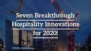 Hotel Technology Trends 7 Breakthrough Hospitality Innovations for 2020 [upl. by Liartnod]