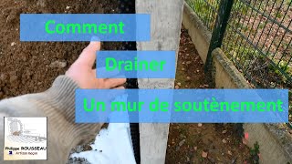 Comment drainer un mur de soutènement [upl. by Sikko252]