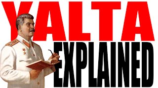 The Yalta Conference Explained [upl. by Allis]