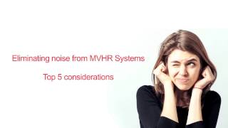 Zehnder  Eliminating noise from MVHR Systems [upl. by Dowd]