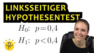 Linksseitiger HYPOTHESENTEST – Ablehnungsbereich links Entscheidungsregel Beispiel [upl. by Rubie]