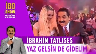 Yaz Gelsin de Gidelim  İbrahim Tatlıses  Canlı Performansı [upl. by Lennox]