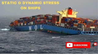 Static amp Dynamic Stress on Ships [upl. by Gabor289]