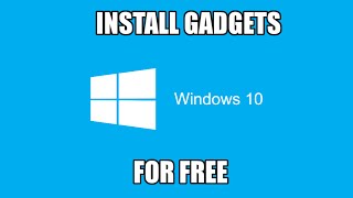 How to InstallEnable Gadgets on Windows 10 [upl. by Ettedualc]