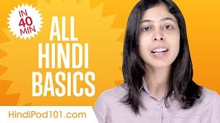 Learn Hindi in 40 Minutes  ALL Basics Every Beginners Need [upl. by Innor]